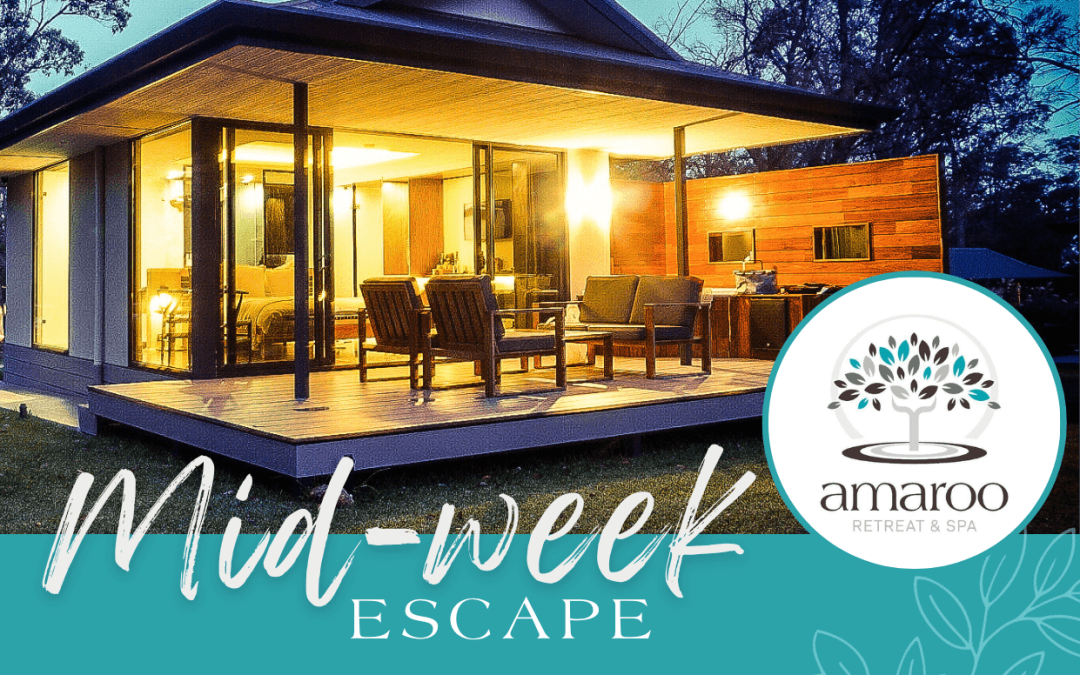 Escape the Mid-Week Blues at Amaroo